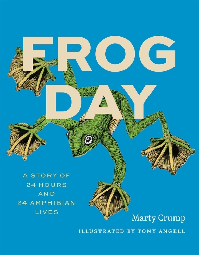 Frog Day: A Story of 24 Hours and 24 Amphibian Lives.