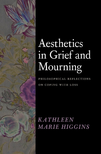 Aesthetics in Grief and Mourning