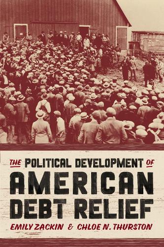 The Political Development of American Debt Relief.