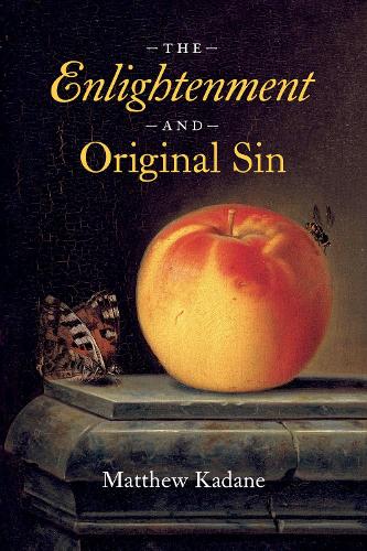 The Enlightenment and Original Sin.