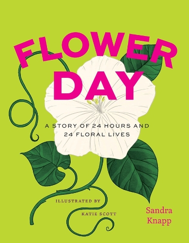 Flower Day: A Story of 24 Hours and 24 Floral Lives.