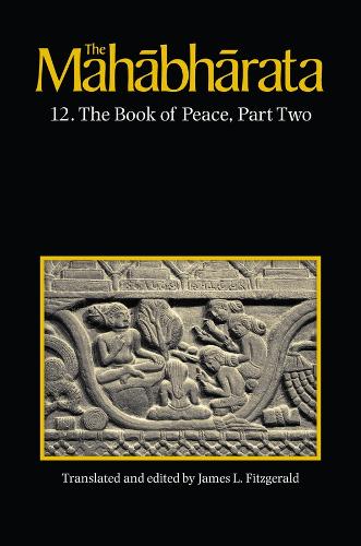 The Mahabharata, Volume 8: Book 12, The Book of Peace, Part 2.