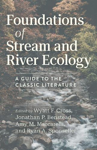 Foundations of Stream and River Ecology: A Guide to the Classic Literature.