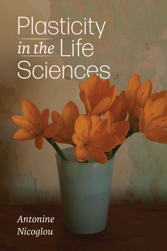 Plasticity in the Life Sciences.