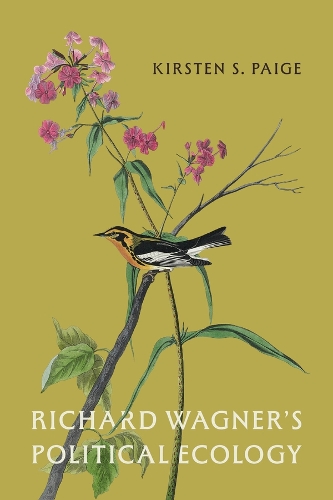 Richard Wagner's Political Ecology.