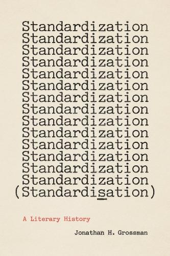 Standardization (Standardisation): A Literary History.