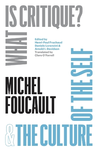 "What Is Critique?" and "The Culture of the Self".