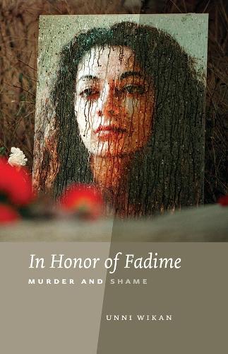 In Honor of Fadime: Murder and Shame.