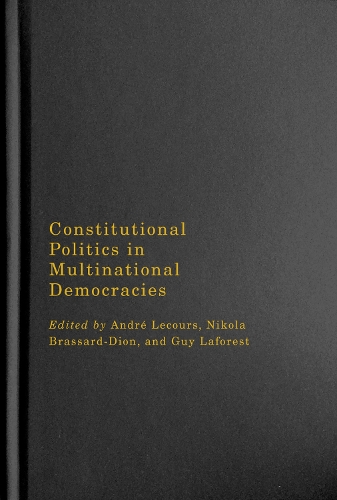 Constitutional Politics in Multinational Democracies.
