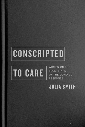 Conscripted to Care