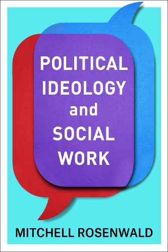 Political Ideology and Social Work.