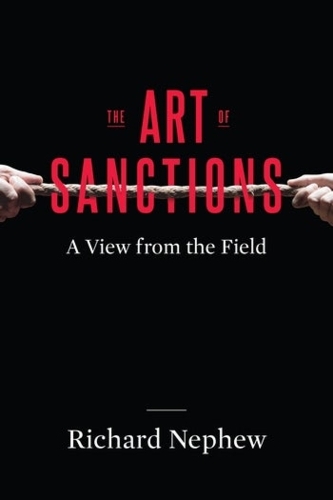 The Art of Sanctions: A View from the Field.