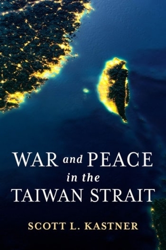 War and Peace in the Taiwan Strait.