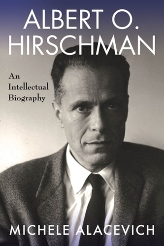 Albert O. Hirschman: An Intellectual Biography.