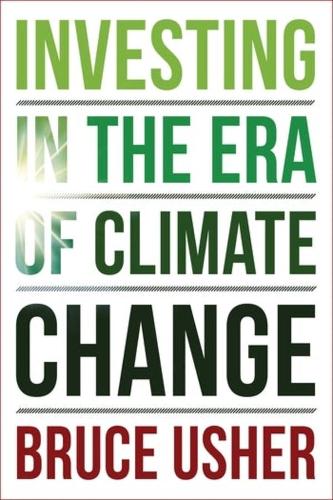 Investing in the Era of Climate Change.