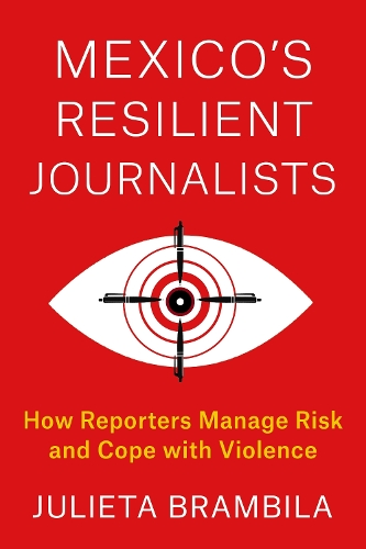 Mexico's Resilient Journalists