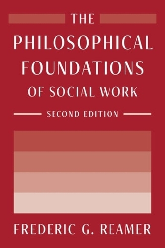 The Philosophical Foundations of Social Work.