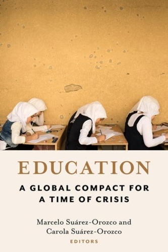 Education: A Global Compact for a Time of Crisis.