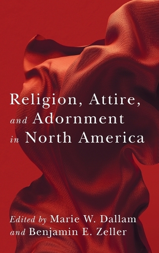 Religion, Attire, and Adornment in North America.