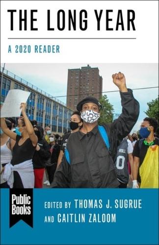 The Long Year: A 2020 Reader.