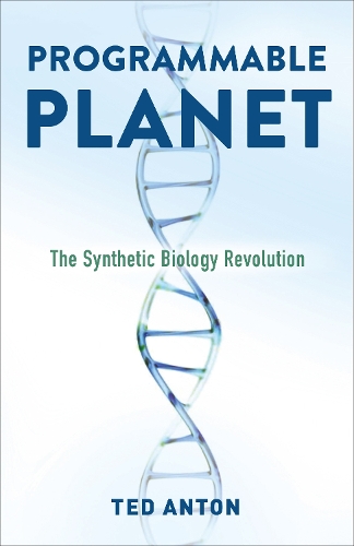 Programmable Planet: The Synthetic Biology Revolution.