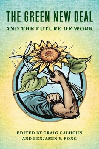 The Green New Deal and the Future of Work.