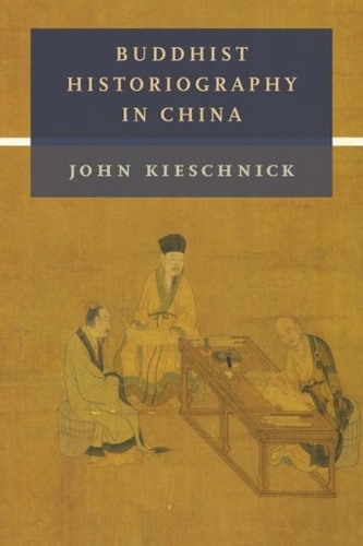 Buddhist Historiography in China.