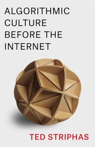 Algorithmic Culture Before the Internet.