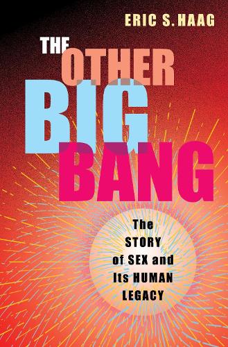 The Other Big Bang: The Story of Sex and Its Human Legacy.