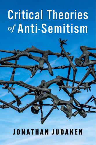 Critical Theories of Anti-Semitism.