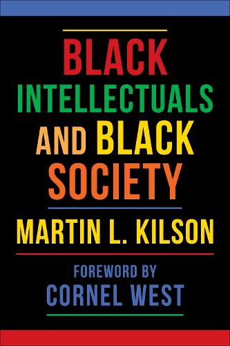 Black Intellectuals and Black Society.