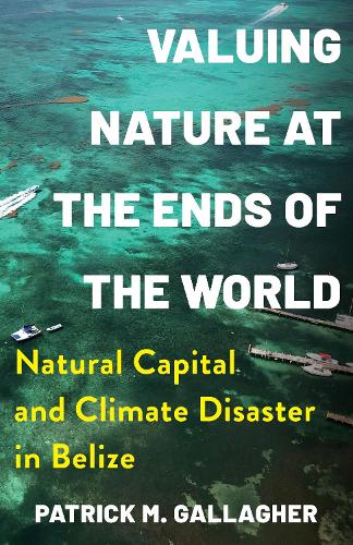 Valuing Nature at the Ends of the World