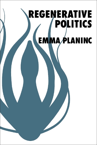Regenerative Politics.