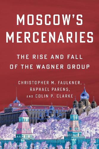 Moscow's Mercenaries