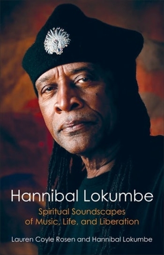 Hannibal Lokumbe: Spiritual Soundscapes of Music, Life, and Liberation.
