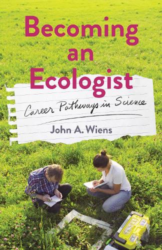 Becoming an Ecologist: Career Pathways in Science.