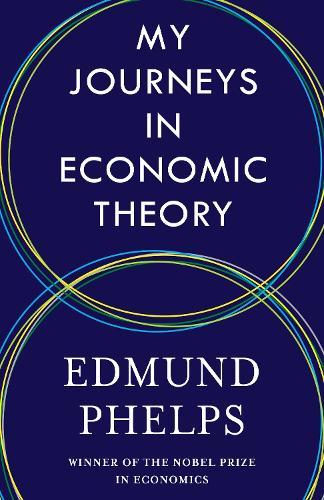 My Journeys in Economic Theory.