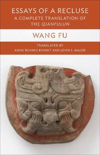 Essays of a Recluse: A Complete Translation of the Qianfulun.