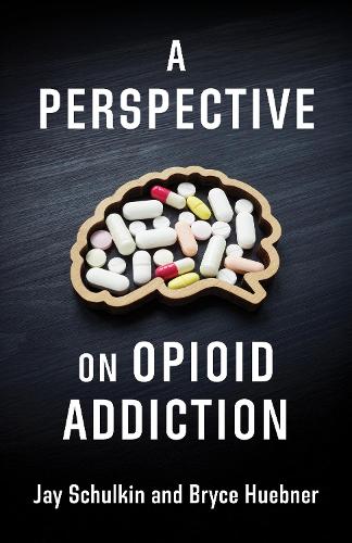 A Perspective on Opioid Addiction.