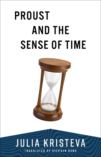 Proust and the Sense of Time.
