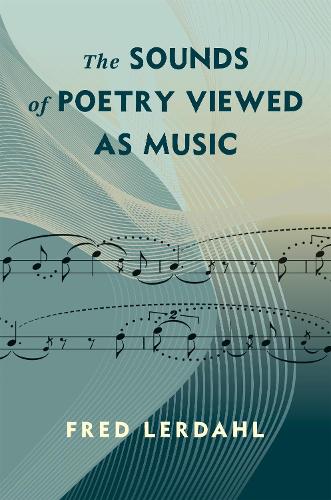 The Sounds of Poetry Viewed as Music.