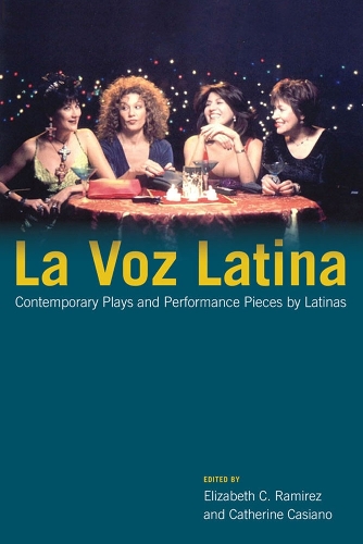 La Voz Latina: Contemporary Plays and Performance Pieces by Latinas. New edition