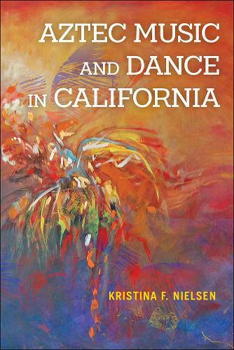 Aztec Music and Dance in California. New edition