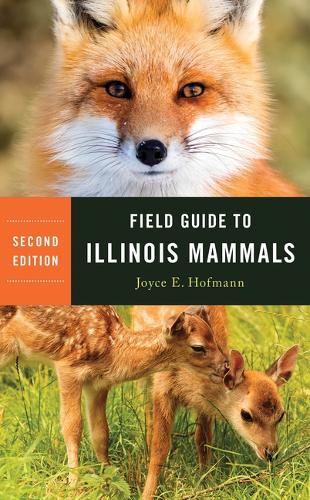 Field Guide to Illinois Mammals. Second Edition
