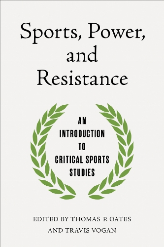 Sports, Power, and Resistance: An Introduction to Critical Sports Studies.