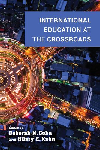 International Education at the Crossroads.