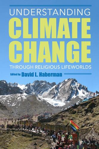 Understanding Climate Change through Religious Lifeworlds.