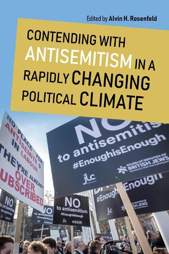 Contending with Antisemitism in a Rapidly Changing Political Climate.