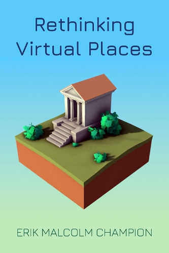 Rethinking Virtual Places.