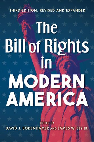 The Bill of Rights in Modern America.
